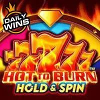 Hot to Burn Hold and Spin